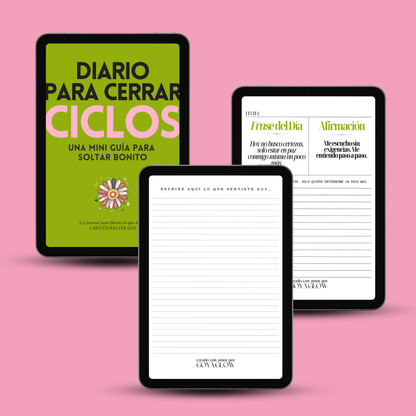 Diario para Cerrar Ciclos: Mini guía para soltar bonito. Con Diario de 21 Días para la Felicidad